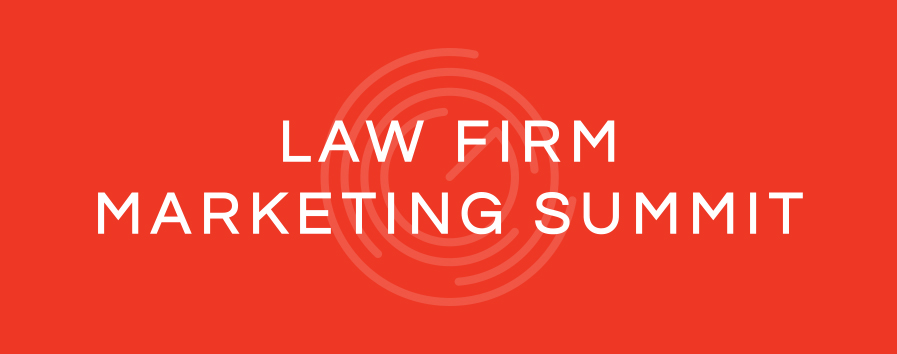 Law Firm Marketing Summit